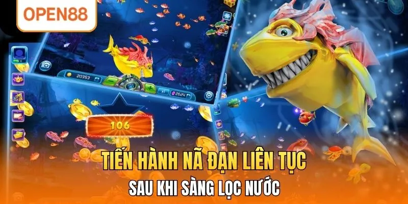 Tiến hành nã đạn liên tục sau khi sàng lọc nước 
