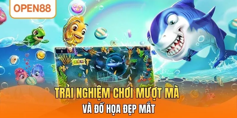 Trải nghiệm chơi mượt mà và đồ họa đẹp mắt